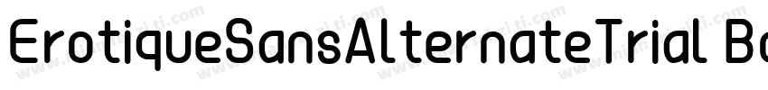 ErotiqueSansAlternateTrial Bold字体转换